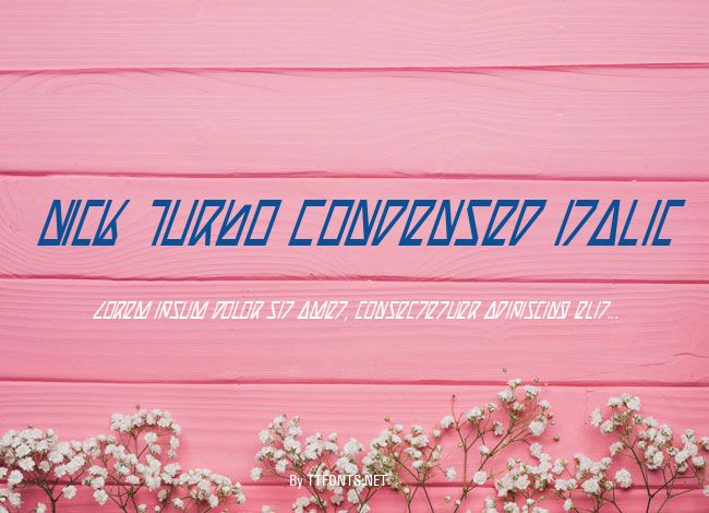 Nick Turbo Condensed Italic example